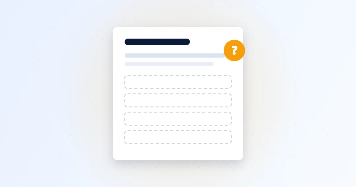 Document with empty dashed fields and a question mark